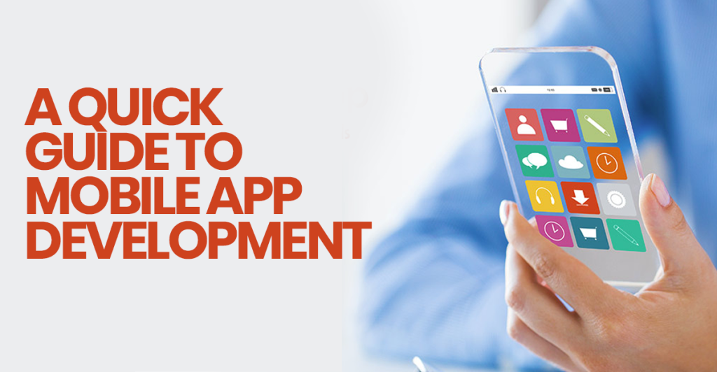 A Quick Guide To Mobile App Development Xicom Blog Software Mobile App Development 2304